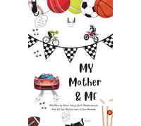 My Mother & Me: A Heartfelt Muslim Story for Boys: A heartwarming story for boys about gratitude, good manners, and caring for the body, mind, and ... sake of Allah. (With Love, From Mummy Series)