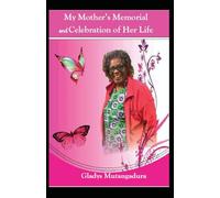 My Mother’s Memorial and Celebration of Her Life