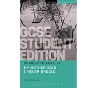 My Mother Said I Never Should GCSE Student Edition (GCSE Student Guides)