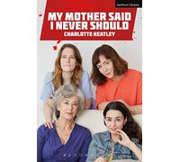 My Mother Said I Never Should (Modern Plays)