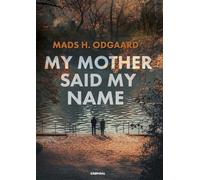 My mother said my name: A Powerful Literary Novel About Afghanistan, Loss, Identity and an Afghan Woman's Journey Toward Belonging