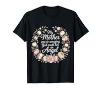 My Mother Was So Amazing God Made Her An Angel - Camiseta