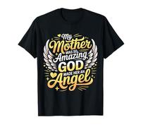 My Mother Was So Amazing God Made Her An Angel - Camiseta