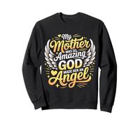 My Mother Was So Amazing God Made Her An Angel - Sudadera