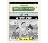 My Mother's 35 Priceless Teachings - Workbook 2nd (Book 12 of 33): A bilingual values-based writing workbook for children (GurGyan Digital School - Self Study Course 1 (Worldwide Edition))