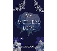 My mother's love