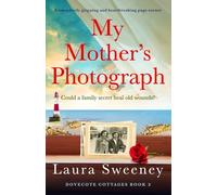 My Mother's Photograph: A completely gripping and heartbreaking page-turner: 3 (Dovecote Cottages)