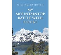 My Mountaintop Battle with Doubt