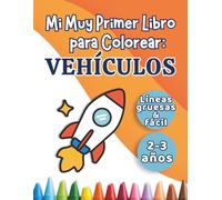 My mui primo libro para colorear: Vehículos: Diseños grandes y sencillos para niños de 2 a 3 años | Coches, aviones y mucho más (Serie Pequeñas Manos)
