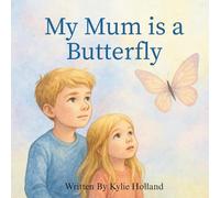 My Mum is a Butterfly