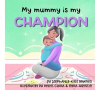 My Mummy is my Champion (Mummy's Work)