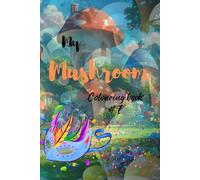 My mushroom colouring book #1