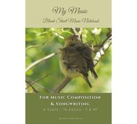My Music: Blank Sheet Music Notebook: For Music Composition & Songwriting, 6 Staff, 76 pages, Green Cover with Baby Birds