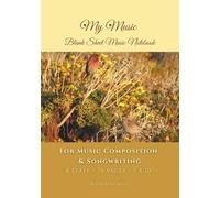 My Music: Blank Sheet Music Notebook: For Music Composition & Songwriting, 6 Staff, 76 pages, Yellow and Gold Cover with Red Bird and Wife