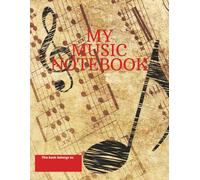 My Music Notebook: Includes a helpful music notation guide