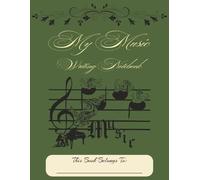 My Music Writing Notebook: Blank Sheet Music Writing Notebook/120 Staff Pages/ 7 Staves Per page/ 8.5x1 Inches/Great for students, teachers, composers, and enthusiasts alike