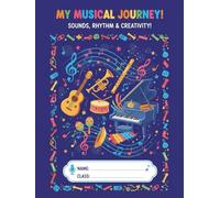 My Musical Adventures: Inspire Your Child’s Inner Musician | Fun Writing and Drawing Notebook with Half Lined, Half Blank Pages | Perfect for Early ... Practice, and Creative Musical Expression