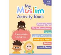 My Muslim Activity Book: One challenge per day to discover Islam while having fun! (My Muslim Books)
