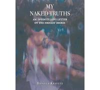 My Naked Truths: An Infinite Love Letter of the Highest Degree