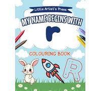 My Name Begins with R: A Personalised Colouring Book for Toddlers | Easy and Fun Colouring Pages for Children | My First Colouring Book