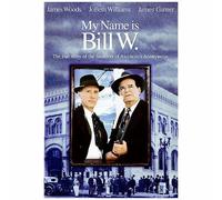 My Name Is Bill W. [USA] [DVD]