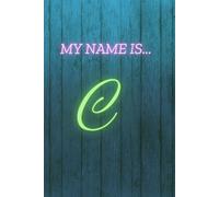MY NAME IS C: Diary Planner - Organize Your Life with Style & Productivity