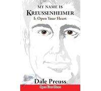 My Name is Kreussenheimer: I: Open Your Heart