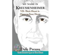 My Name is Kreussenheimer: VII: Their Heart is Open to Your Heart