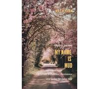 My Name is Mud: 2 (Mission Stories)