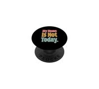My Name Is Not Today Mensajes de Texto Divertidos Citas Divertidas de Humor PopSockets PopGrip Adhesivo