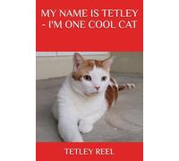 MY NAME IS TETLEY - I'M ONE COOL CAT