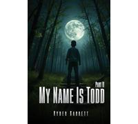 My Name is Todd: Part II