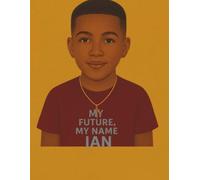 My Name, My Future: Ian (My Name, My Future: Community Helpers Coloring Books)