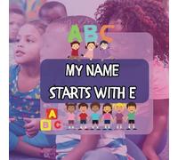 My Name Starts with E