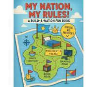 My Nation, My Rules!: A Build-a-Nation Fun Book
