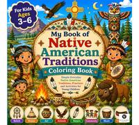 My Native American Indian Coloring Book: Fun and Easy Coloring Pages for Toddlers and Preschool Kids Ages 3-6