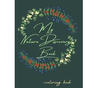 My Nature Discovery Book: An Interactive Coloring and Activity Book to Spot, Draw, and Explore Leaves.