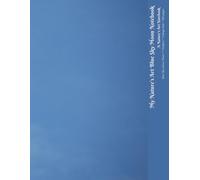 My Nature’s Art Blue Sky Moon Notebook: Blue Sky Moon Photo, 1 Subject, College Rule, 100 pages