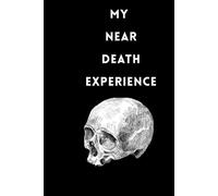 My near death experience