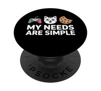 My Needs Are Simple Funny Gamer Cat Cookie Diciendo PopSockets PopGrip Adhesivo