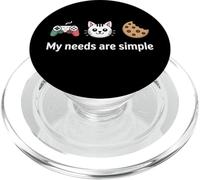My Needs Are Simple Funny Gamer Cat Cookie Diciendo PopSockets PopGrip para MagSafe