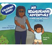 My Neighborhood Adventure Coloring Book (Nana and Me)
