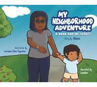 My Neighborhood Adventure (Nana and Me)