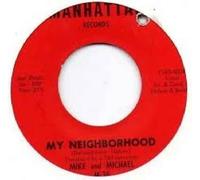 My Neighborhood / Where Have You Been - Mike & Michael 7" 45
