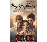 My Neighbors Best Friend: A Reverse Harem Romance (Taken By Surprise: Prologue)