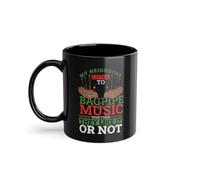 My Neighbors Listen To Bagpipe Music 09223W - Taza de café con diseño de gaita, diseño de gaita, color negro