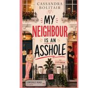 My Neighbour is an asshole