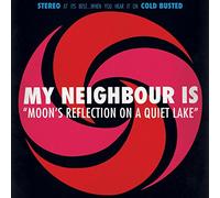 My Neighbour Is - Moon's Reflection On A Quiet Lake [VINYL] [Vinilo]
