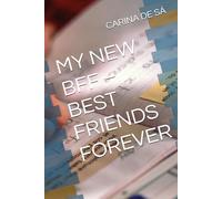 MY NEW BFF - BEST FRIENDS FOREVER