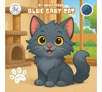 My New Friend Blue Gray Cat (Nebelung): Coloring and Activity Book for Kids Ages 2-10 | Fun Mazes, Puzzles, and Responsible Pet Care Guide - Longhair Edition (My New Friend Cat Edition)